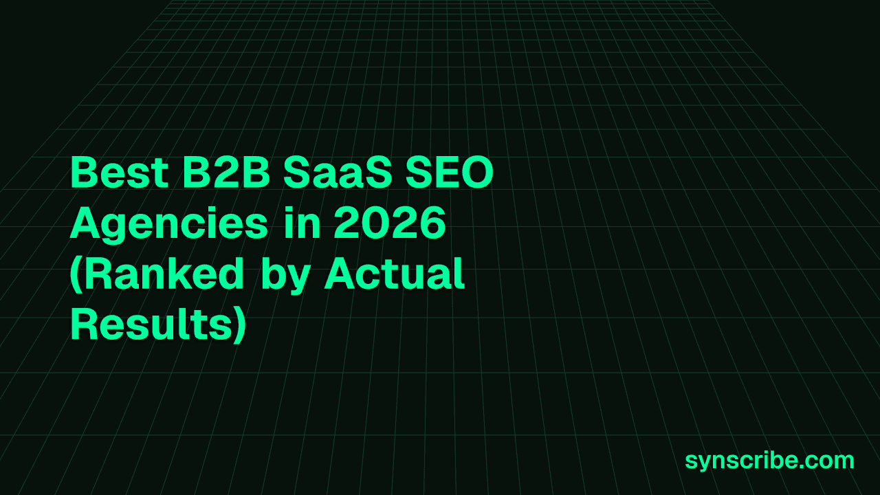 Best B2B SaaS SEO Agencies in 2026 (Ranked by Actual Results)