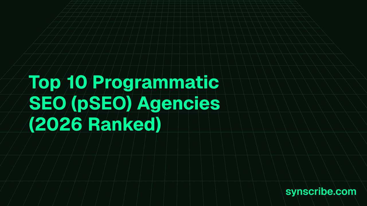 Top 10 Programmatic SEO (pSEO) Agencies (2026 Ranked)